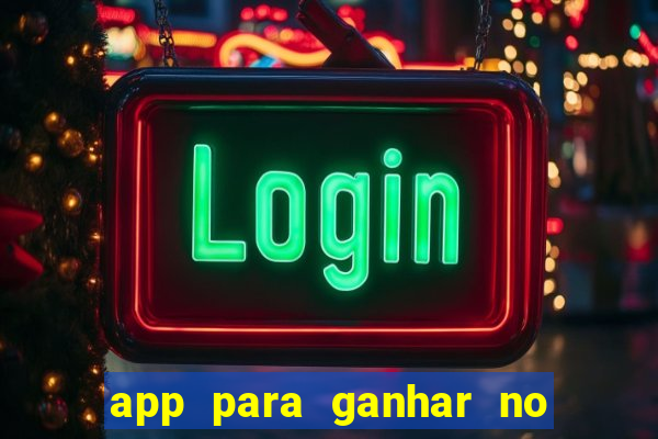 app para ganhar no jogo do tigre